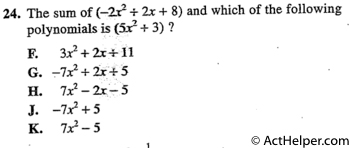 24. The sum of (-22 + 2x + 8) and which of the following polynomials is (5x2+ 3) ?