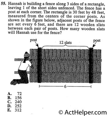 55. Hannah is building a fence along 3 sides of a rectangle, leaving 1 of the short sides unfenced. The fence has a post at each corner. The rectangle is 30 feet by 48 feet, measured from the centers of the corner posts. As shown in the figure below, adjacent posts of the fence are set every 6 feet, and there are 12 wooden slats between each pair of posts. How many wooden slats will Hannah use for the fence?