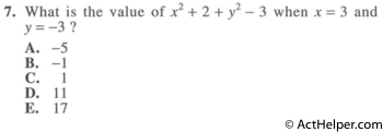 7. What is the value of x^2 + 2 + y^2 — 3 when x = 3 and y = —3 ?