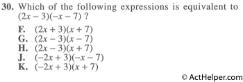 30. Which of the following expressions is equivalent to (2x -3)(—x — 7) ?