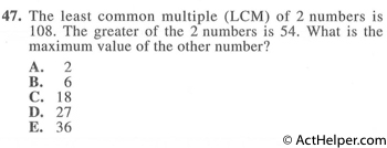 47. The least common multiple (LCM) of 2 numbers is 108. The greater of the 2 numbers is 54. What is the maximum value of the other number?