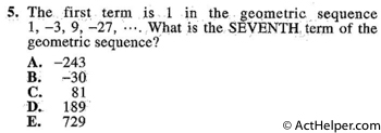 5. The first term is 1 in the geometric. sequence 1, —3, 9, —27, .... What is the SEVENTH, term of the geometric sequence?