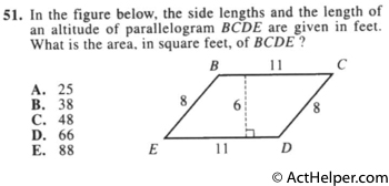 51. In the figure below, the side lengths and the length of an altitude of parallelogram BCDE are given in feet. What is the area, in square feet, of BCDE ?