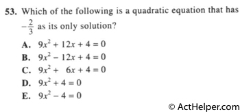 53. Which of the following is a quadratic equation that has