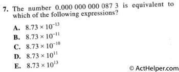 7. The number 0.000 000 000 087 3 is equivalent to which of the following expressions?