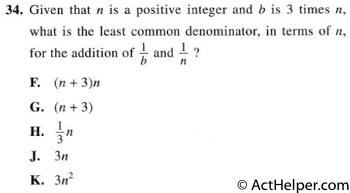 34. Given that n is a positive integer and b is 3 times n, what is the least common denominator, in terms of n. for the addition of 1/b and 1/n ?