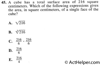 45. A cube has a total surface area of 216 square centimeters. Which of the following expressions gives the area, in square centimeters, of a single face of the cube?