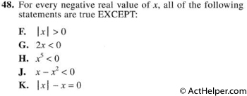 48. For every negative real value of x, all of the following statements are true EXCEPT: