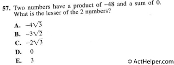 57. Two numbers have a product of —48 and a sum of 0. What is the lesser of the 2 numbers?