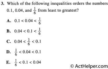 3. Which of the following inequalities orders the numbers 0.1, 0.04, and 1/6 from least to greatest?