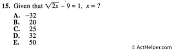 15. Given that /2x —9 = 1, x = ?