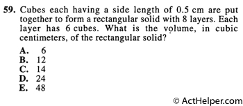 59. Cubes each having a side length of 0.5 cm are put together to form a rectangular solid with 8 layers. Each layer has 6 cubes. What is the volume, in cubic centimeters, of the rectangular solid?