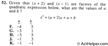 52. Given that (x + 2) and (x — 1) are factors of the quadratic expression below, what are the values of a and b ?