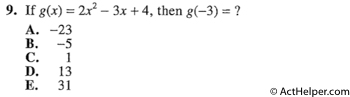 9. If g(x) = 2x^2 — 3x + 4, then g(-3) = ?