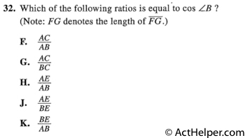 32. Which of the following ratios is equal to cos B ? (Note: FG denotes the length of FG .)