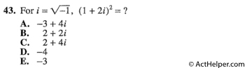 43. For i = square root of -1, (1 + 2i)^2 = ?