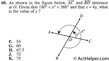 60. As shown in the figure below, AC and BD intersect at O. Given that 180° < x° < 360° and that x = 4y, what is the value of y ?