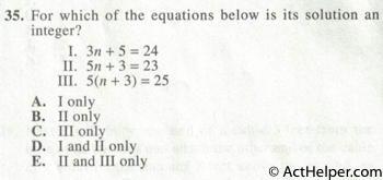 35. For which of the equations below is its solution an integer?