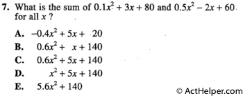 7. What is the sum of 0.1×2 + 3x + 80 and 0.5×2 — 2x + 60 for all x ?