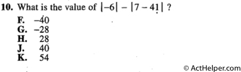 10. What is the value of |-6| — |7 — 41|?