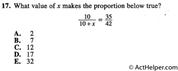 17. What value of x makes the proportion below true?