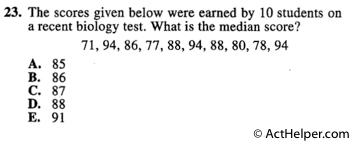 23. The scores given below were earned by 10 students on a recent biology test. What is the median score?