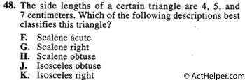 48. The side lengths of a certain triangle are 4, 5, and 7 centimeters. Which of the following descriptions best classifies this triangle?