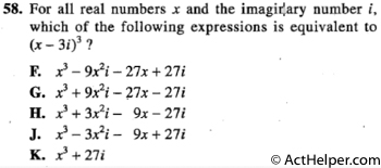 58. For all real numbers x and the imaginary number i, which of the following expressions is equivalent to