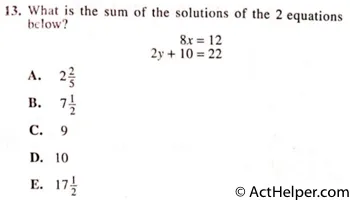 13. What is the sum of the solutions of the 2 equations DO YOUR FIGURING HERE.