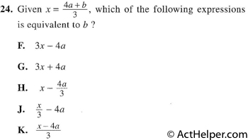 24. Given x = 4a+ b which of the following expressions is equivalent to b ?