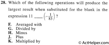 28. Which of the following operations will produce the largest result when substituted for the blank in the