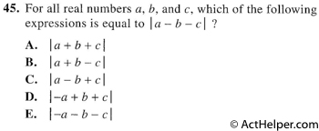 45. For all real numbers a, b, and c, which of the following expressions is equal to la—b—cH