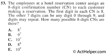 53. The employees at a hotel reservation center assign an 8-digit confirmation number (CN) to each customer making a reservation. The first digit in each CN is 8. The other 7 digits can be any digit 0 through 9, and digits may repeat. How many possible 8-digit CNs are there?