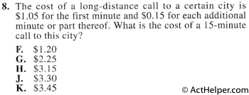 8. The cost of a long-distance call to a certain city is $1.05 for the first minute and $0.15 for each additional minute or part thereof. What is the cost of a 15-minute call to this city’?