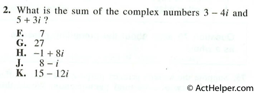 2. What is the sum of the complex numbers 3 – 4i and 5 + 3i?