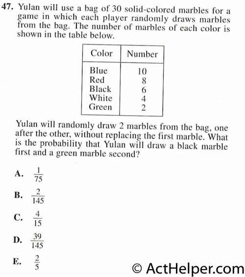 47. Yulan will use a bag of 30 solid-colored marbles for a game in which each player randomly draws marbles from the bag. The number of marbles of each color is shown in the table below.