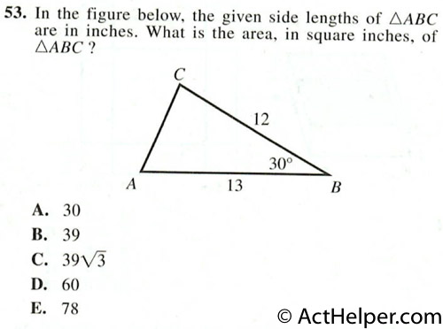 53. In the figure below, the given side lengths of AABC are in inches. What is the area, in square inches, of /ABC ?