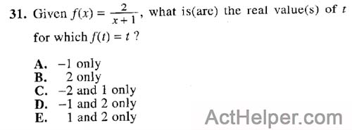 31. Given f(x) = x+2 , what is(are) the real value(s) of t for which f(t) = t ?