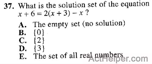 37. What is the solution set of the equation x + 6 = 2(x + 3) — x ?