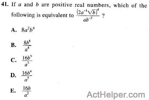 41. If a and b are positive real numbers, which of the following is equivalent to