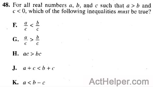 48. For all real numbers a, b, and c such that a > b and c < 0, which of the following inequalities must be true?