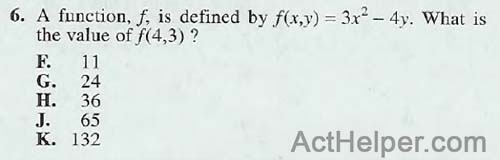 6. A function, f, is defined by f(x,y) = 3Ã—2 â€” 4y. What is the value of f(4,3) ?