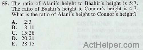 55. The ratio of Alani’s height to Baahir’s height is 5:7. The ratio of Baahir’s height to Connor’s height is 4:3. What is the ratio of Alani’s height to Connor’s height?