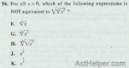 56. For all x > 0, which of the following expressions is NOT equivalent to