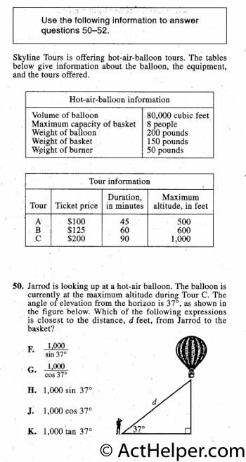 50. Jarrod is looking up at a hot-air balloon. The balloon is
currently at the maximum altitude during Tour C. The
angle of elevation from the horizon is 37°, as shown in
the figure below. Which of the following expressions
is closest to the distance, d feet, from Jarrod to the
basket?