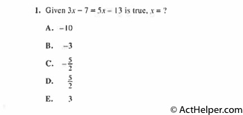 Given 3x-7 = 5x-13 is true，x=?