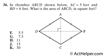 36. In rhombus ABCD shown below, AC = 5 feet and BD = 6 feet. What is the area of ABCD, in square feet?