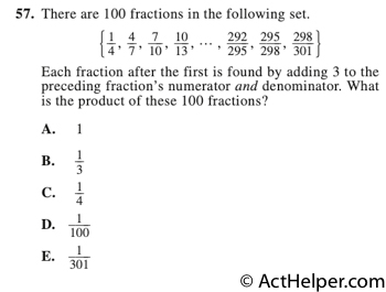 57. There are 100 fractions in the following set. Each fraction after the first is found by adding 3 to the preceding fraction’s numerator and denominator. What is the product of these 100 fractions?