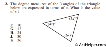 2. The degree measures of the 3 angles of the triangle below are expressed in terms of x. What is the value of x ?